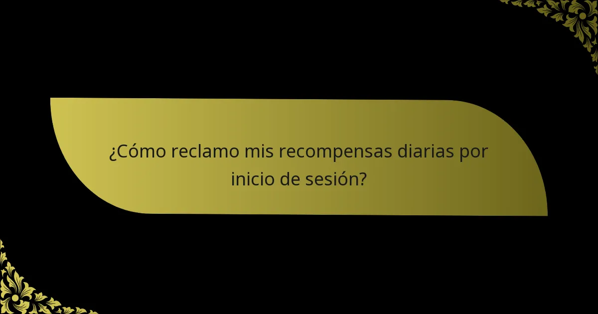 ¿Cómo reclamo mis recompensas diarias por inicio de sesión?